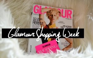 Glamour Shopping Week: meine Highlights